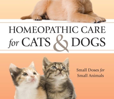 Homeopathic Care for Cats and Dogs, Revised Edition: Small Doses for Small Animals