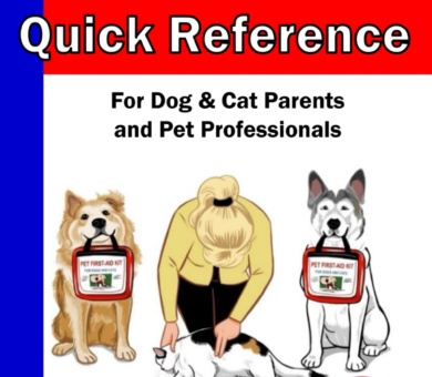 Pet First Aid & CPR Quick Reference: For Dog & Cat Parents and Pet Professionals