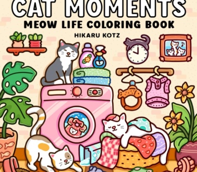 Cat Moments: Meow Life Coloring Book for Adults and Teens (Cat & Dog Coloring Book)