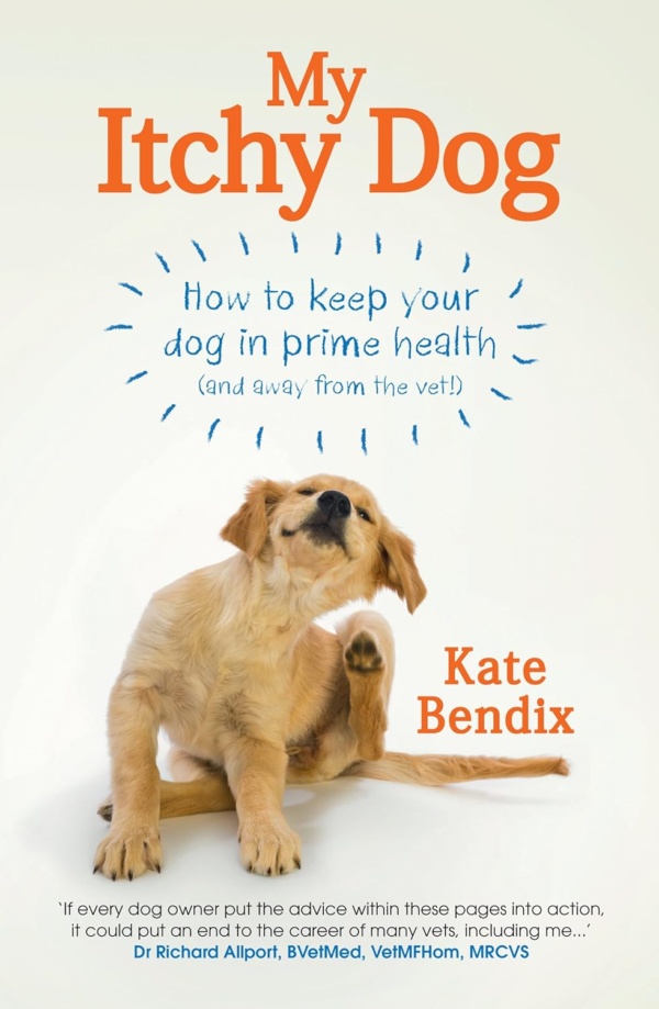 My Itchy Dog: How to keep your dog in prime health (and away from the vet)
