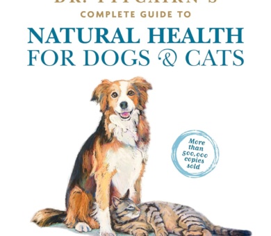 Dr. Pitcairn's Complete Guide to Natural Health for Dogs & Cats (4th Edition)
